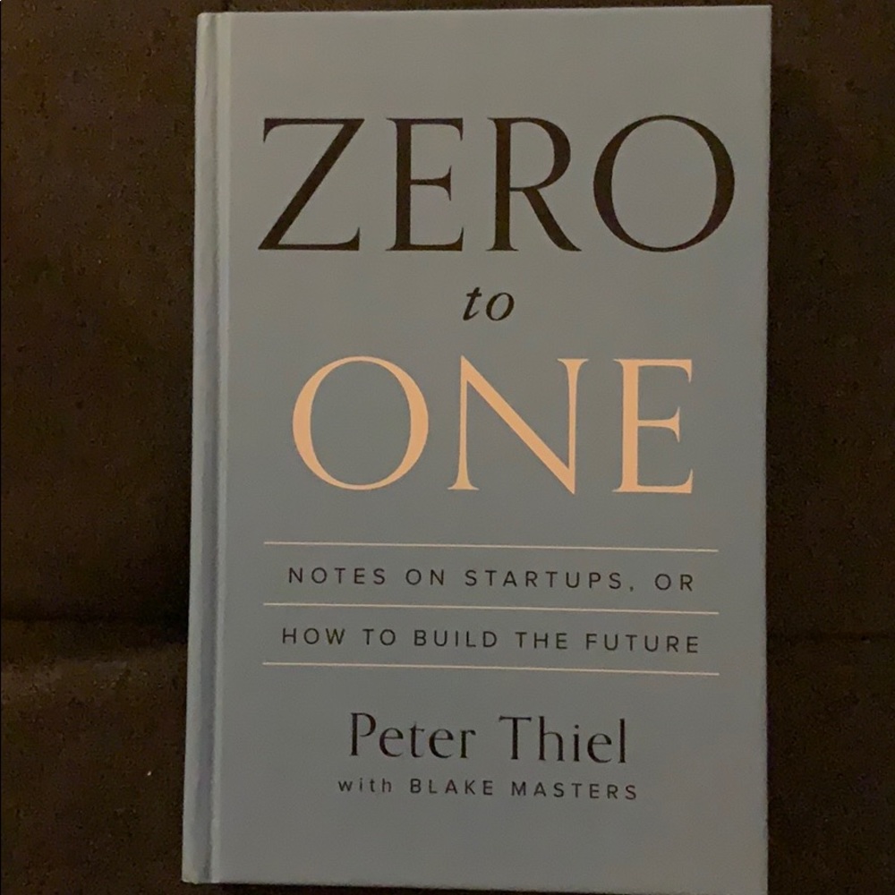 Zero to One by Peter Thiel